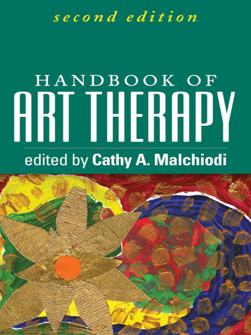 Title details for Handbook of Art Therapy by Cathy A. Malchiodi - Available